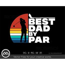golfer svg best dad by par - golf svg, golfing svg, golfer svg, golf clipart, golf ball svg, golf cut file
