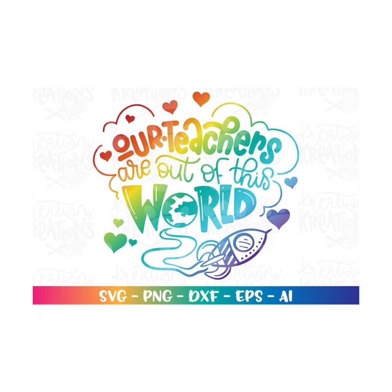 MR-318202302532-our-teachers-are-out-of-this-world-svg-teacher-appreciation-image-1.jpg