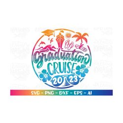 cruise ship svg graduation cruise cruisin' cruise shirt print svg decal cut file silhouette cricut cameo download vector