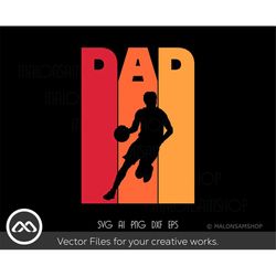 basketball svg dad - basketball svg, dad svg, silhouettes, png, cut files