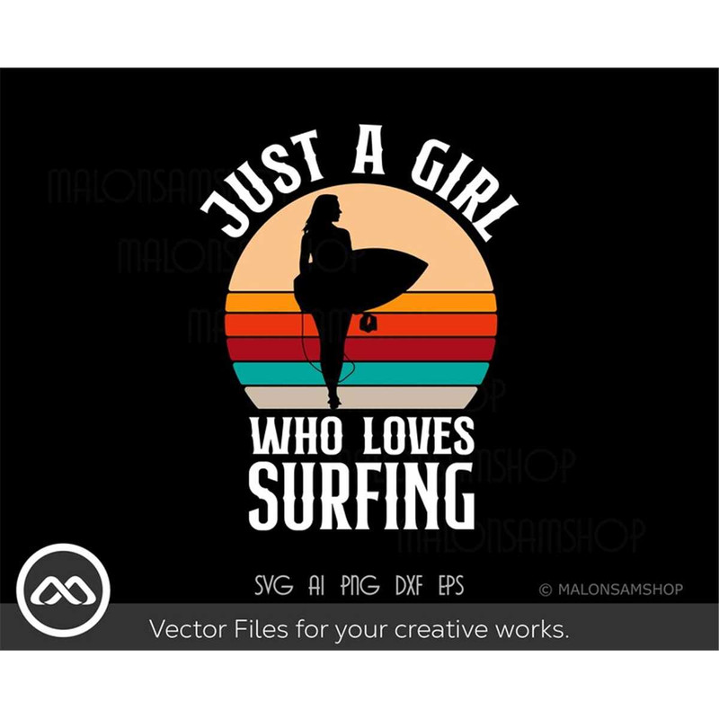 MR-318202303834-surfing-svg-just-a-girl-who-loves-surfing-surfing-svg-surf-image-1.jpg