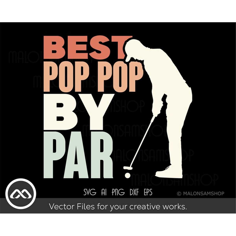 MR-318202304722-golfer-svg-best-pop-pop-by-par-golf-svg-golfing-svg-golfer-image-1.jpg