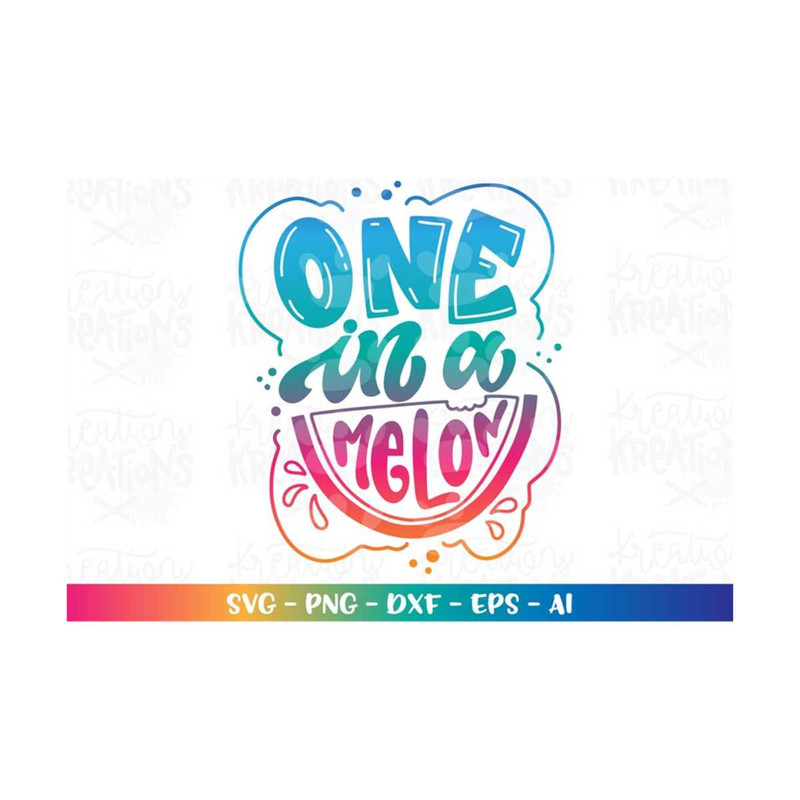 MR-318202305127-hand-drawn-hand-lettered-svg-one-in-a-melon-svg-watermelon-image-1.jpg