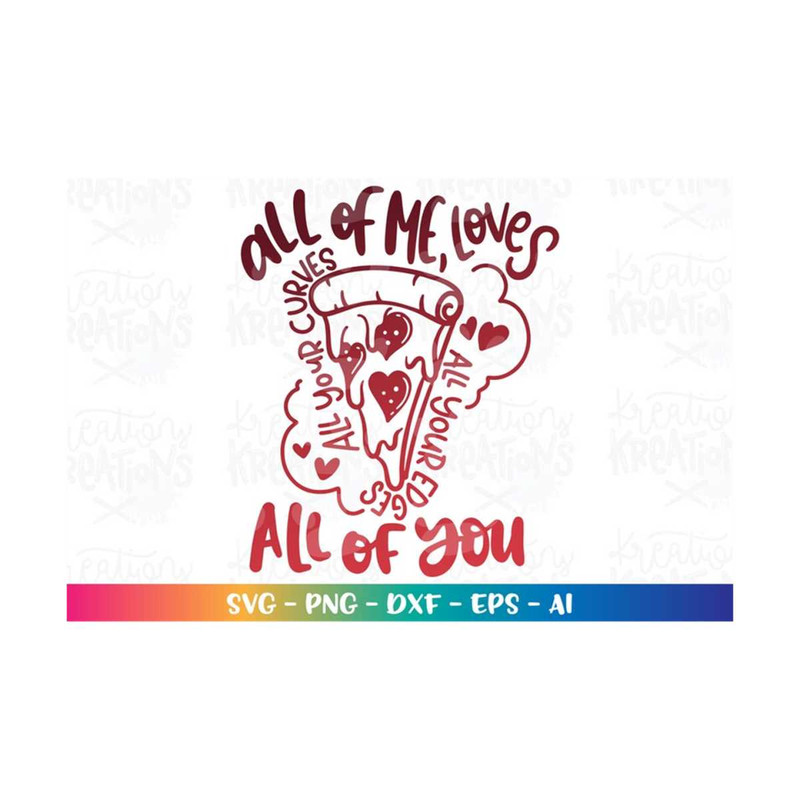 MR-318202305128-all-of-me-loves-your-edges-curves-crust-svg-pizza-heart-slice-image-1.jpg