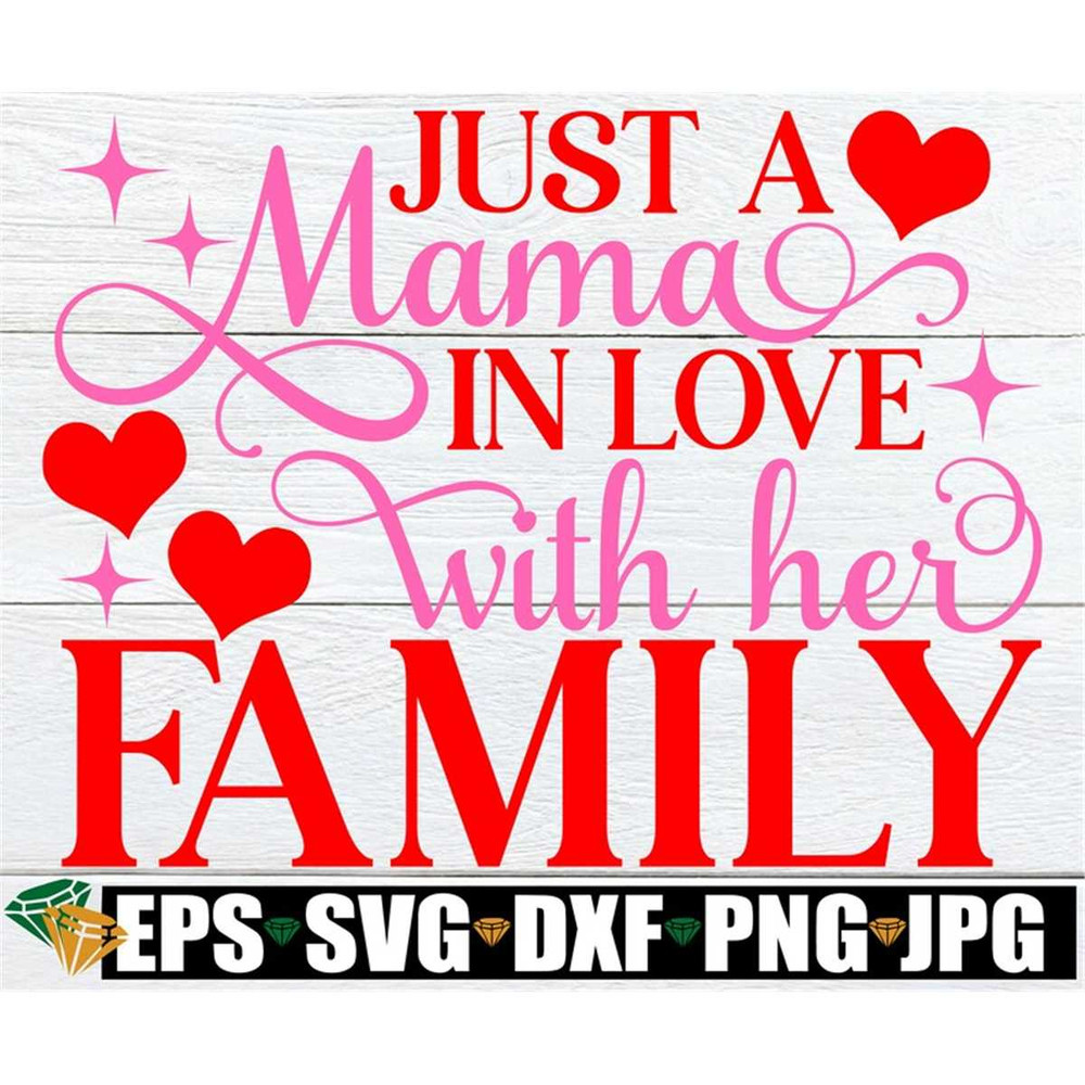 MR-31820231219-just-a-mama-in-love-with-her-family-valentines-day-svg-image-1.jpg