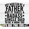 MR-31820231144-any-man-can-be-a-father-but-it-takes-a-badass-single-dad-to-be-image-1.jpg