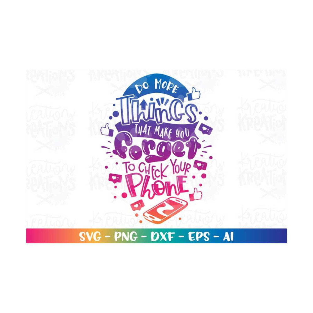 MR-318202312612-motivational-svg-do-more-things-that-make-you-forget-to-check-image-1.jpg