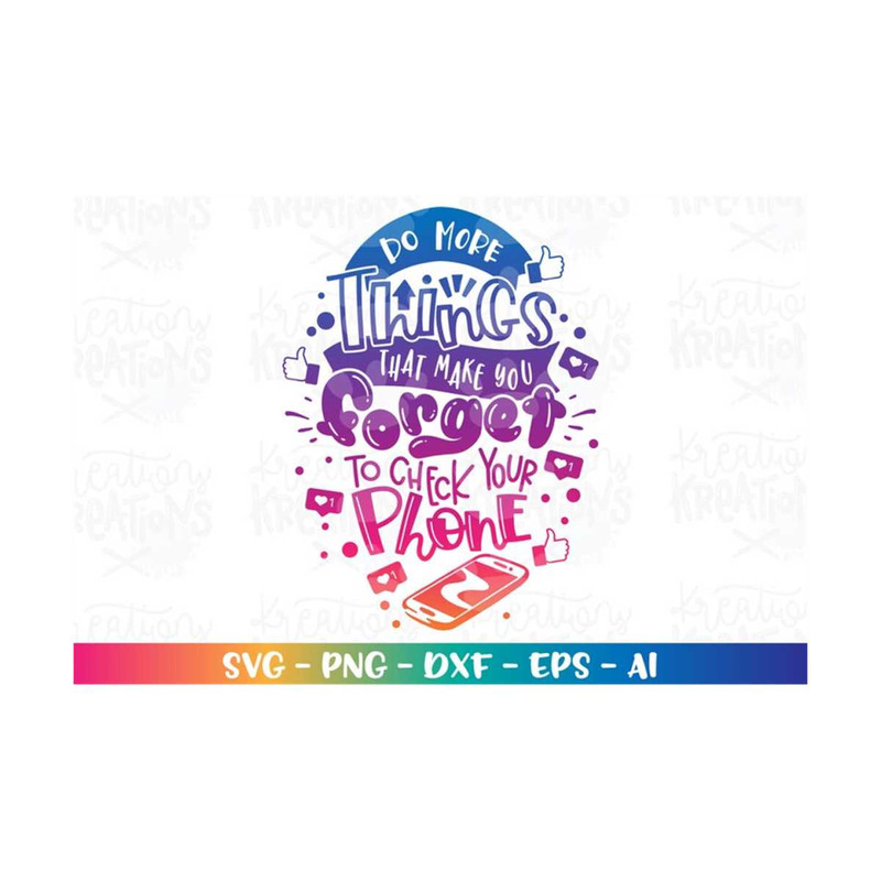 MR-318202312612-motivational-svg-do-more-things-that-make-you-forget-to-check-image-1.jpg