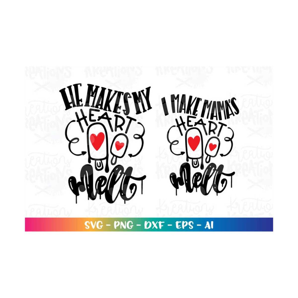 MR-318202314050-he-makes-my-heart-melt-svg-i-make-mamas-heart-melt-svg-image-1.jpg