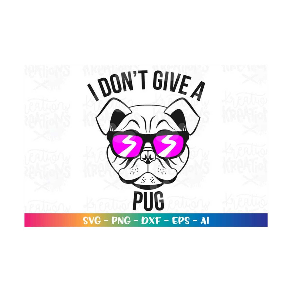 MR-318202314456-pug-sunglasses-clipart-svg-dont-give-a-pug-svg-dog-image-1.jpg