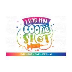 I had my cootie shot SVG nurse svg cute printable iron on decal cut cutting files Cricut Silhouette Instant Download vec
