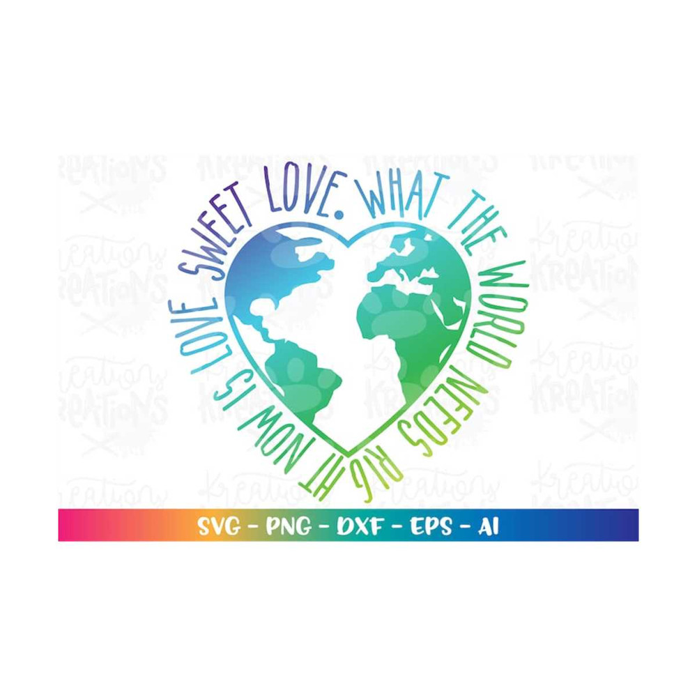 MR-3182023240-what-the-world-needs-right-now-is-love-sweet-love-svg-heart-image-1.jpg