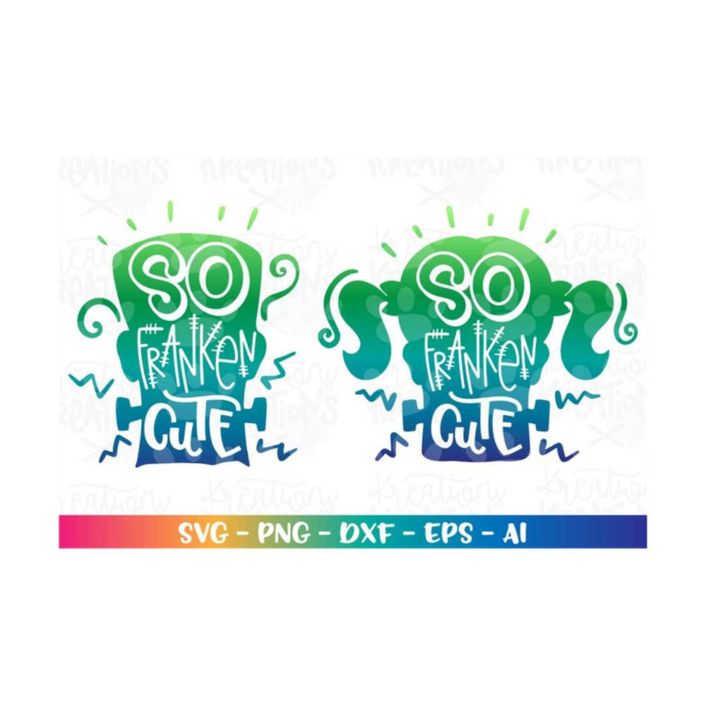 MR-318202322748-so-franken-cute-svg-halloween-quotes-svg-cute-boy-girl-baby-image-1.jpg