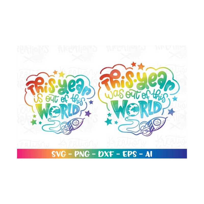 MR-318202322750-this-year-was-out-of-this-world-svg-teacher-appreciation-end-image-1.jpg