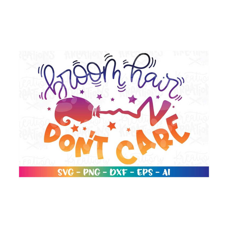 MR-31820233029-broom-hair-dont-care-svg-cute-broom-svg-halloween-quote-image-1.jpg