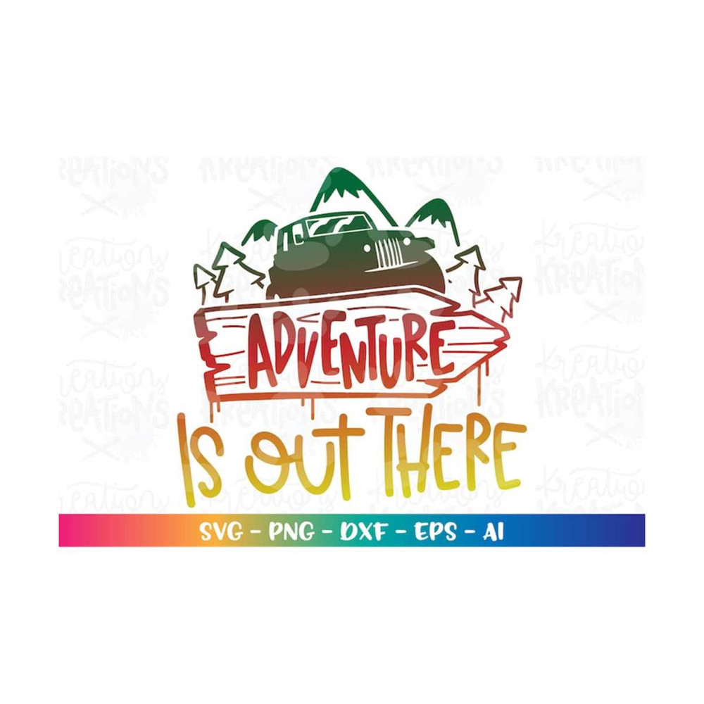 MR-318202333910-adventure-is-out-there-svg-adventure-off-road-mountains-svg-image-1.jpg