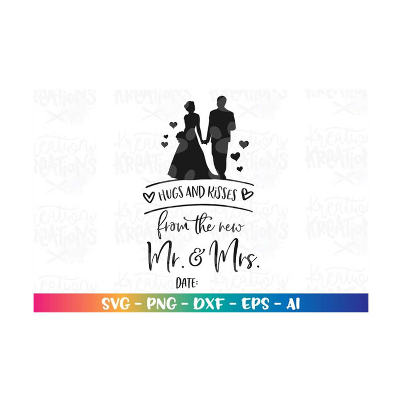 MR-318202335546-hugs-and-kisses-mr-and-mrs-svg-wedding-quote-engaged-svg-image-1.jpg