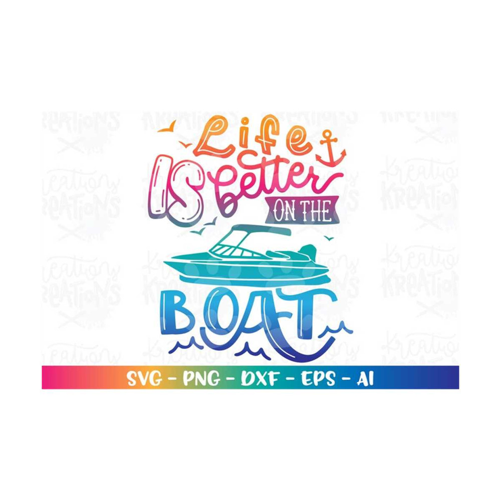 MR-3182023402-life-is-better-on-the-boat-svgboat-lake-quote-boat-svg-print-image-1.jpg