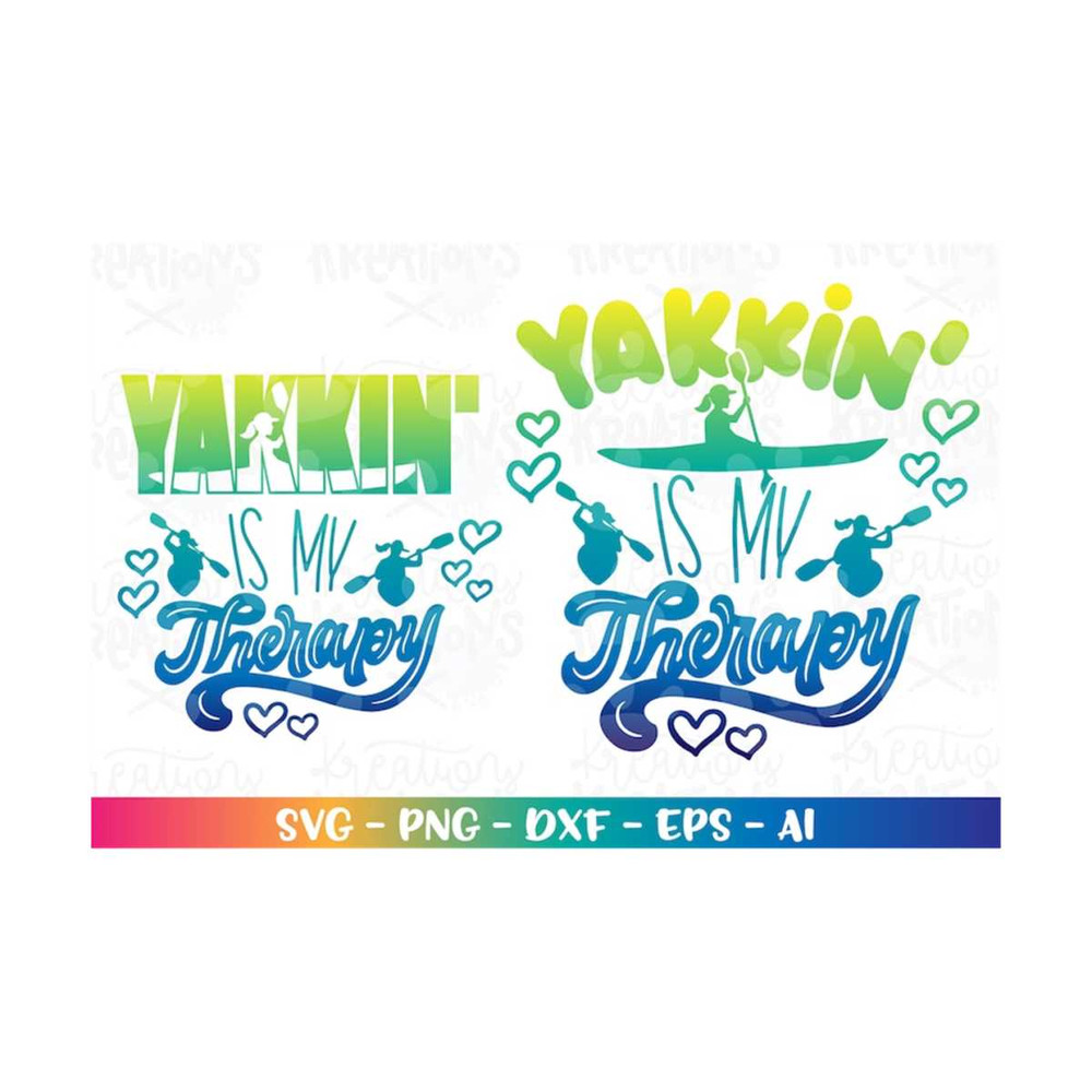 MR-3182023487-kayak-svg-yakkin-is-my-therapy-svg-summer-creek-lake-cut-image-1.jpg