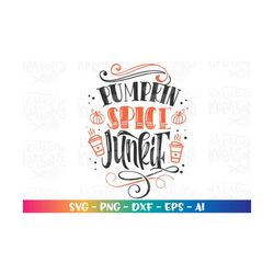 pumpkin spice junkie svg coffee pumpkin spice latte svg hand drawn svg iron on cut file silhouette cricut studio  downlo
