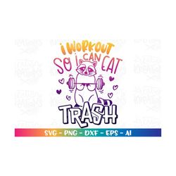 i workout so i can eat trash svg gym dumbells fitness raccoon lifting weights cut files cricut silhouette download vecto
