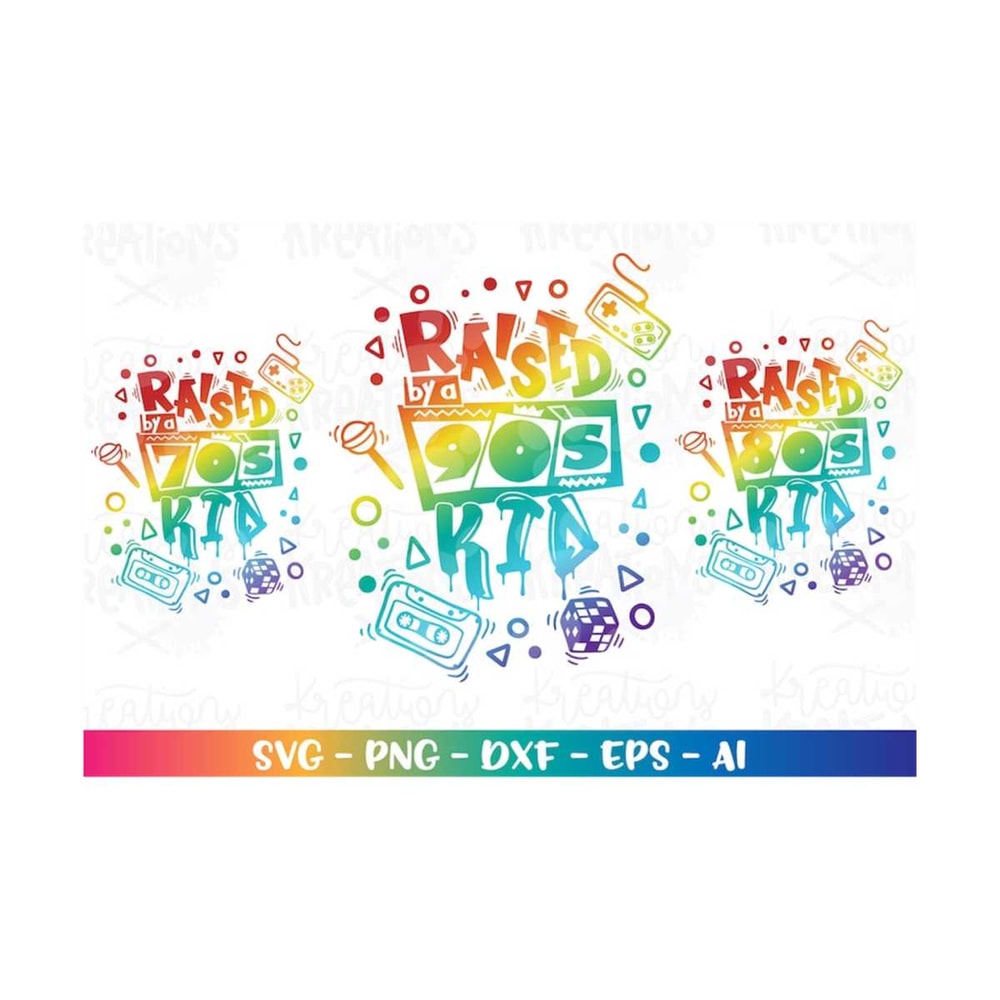 MR-31820235757-raised-by-a-90s-80s-70s-kid-svg-cute-dad-mom-vibe-90s-80s-image-1.jpg