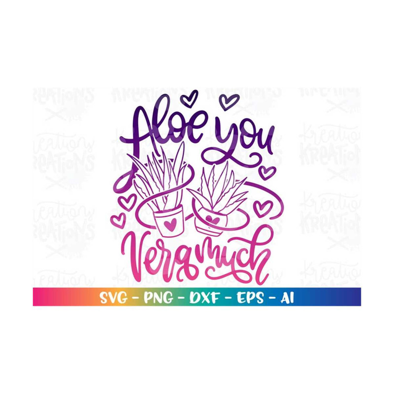 MR-318202351921-aloe-you-vera-much-svg-aloe-vera-succulents-plants-cute-love-image-1.jpg