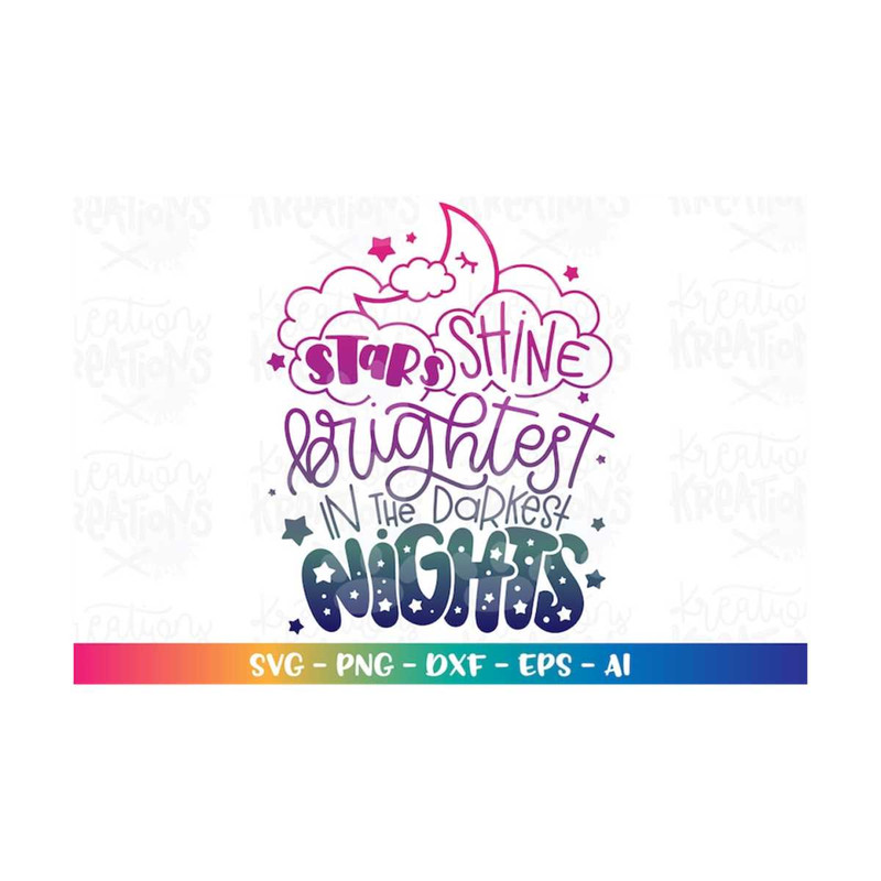 MR-31820235240-stars-shine-brightest-in-the-darkest-nights-svg-hand-drawn-svg-image-1.jpg