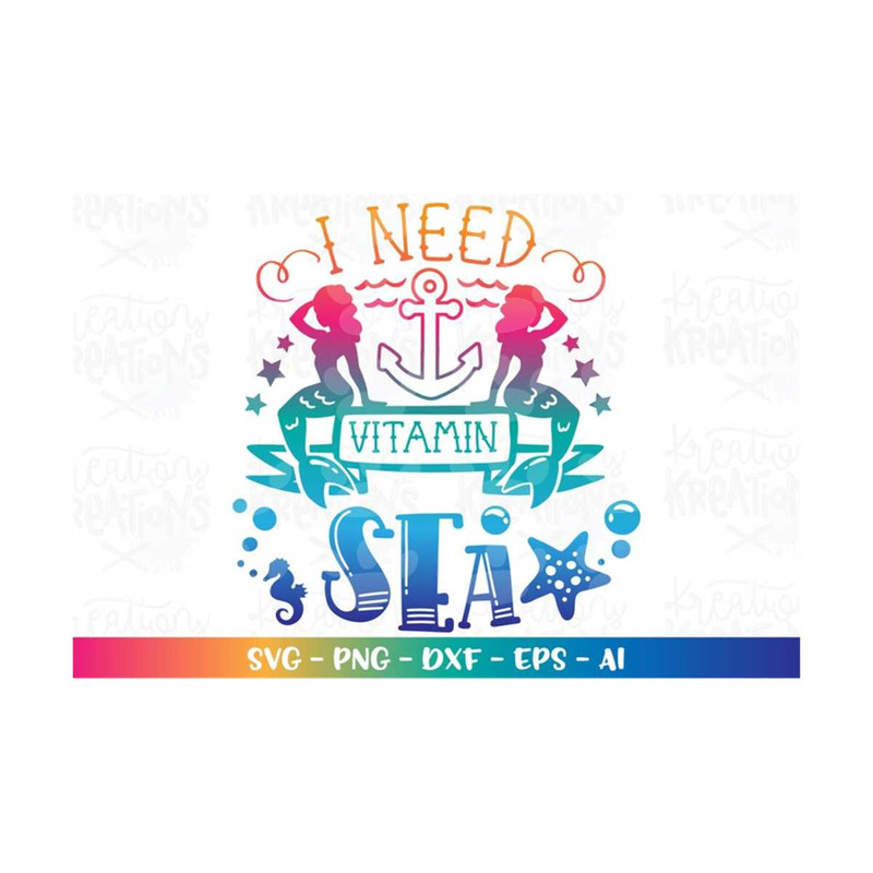 MR-318202352834-i-need-vitamin-sea-svg-mermaid-svg-hand-lettered-svg-print-cut-image-1.jpg