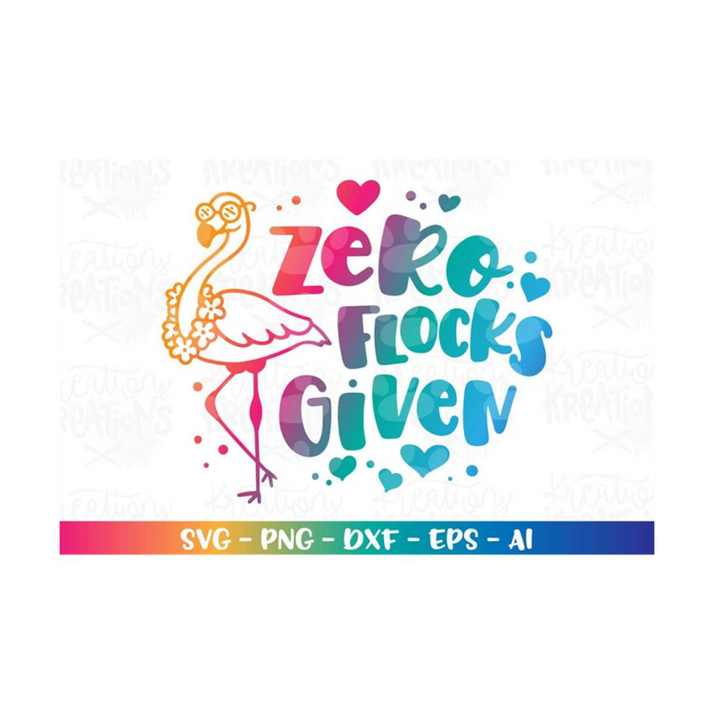 MR-318202353914-zero-flocks-given-svg-flamingo-svg-funny-t-design-svg-cutting-image-1.jpg