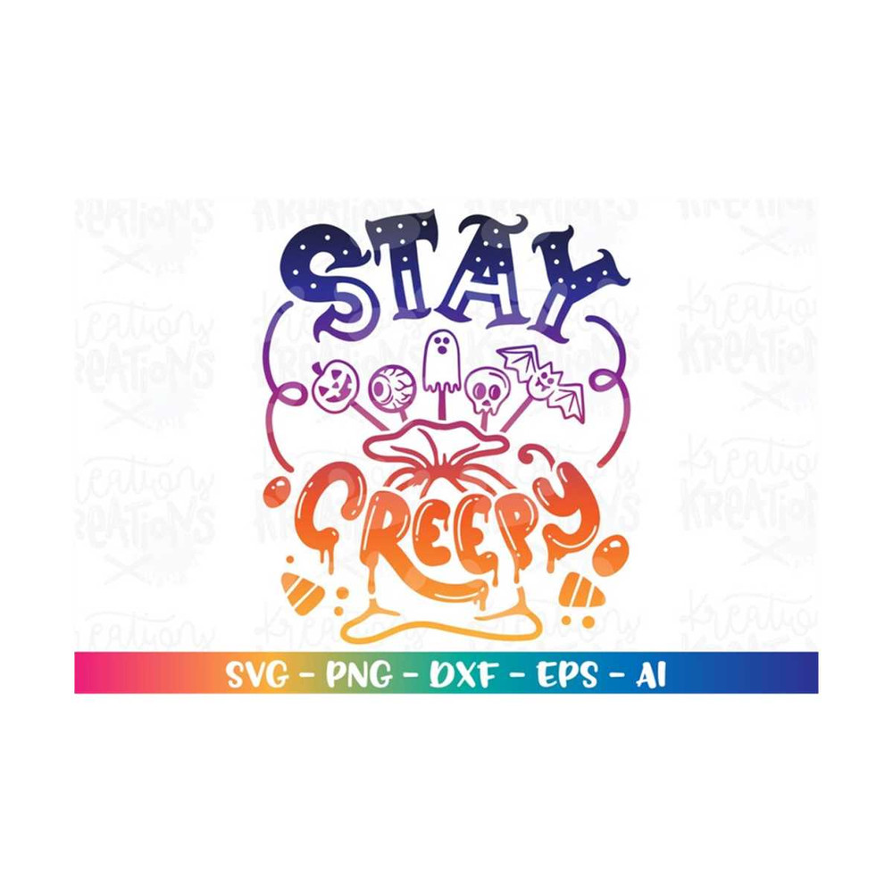 MR-318202354828-stay-creepy-svg-halloween-candy-svg-quote-cute-bag-of-candy-image-1.jpg