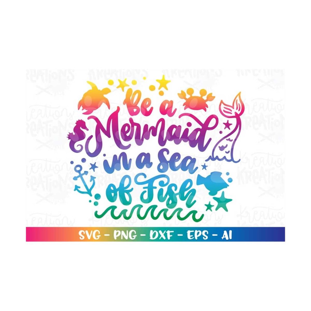 MR-318202355310-be-a-mermaid-in-a-sea-of-fish-svg-mermaid-quote-saying-print-image-1.jpg