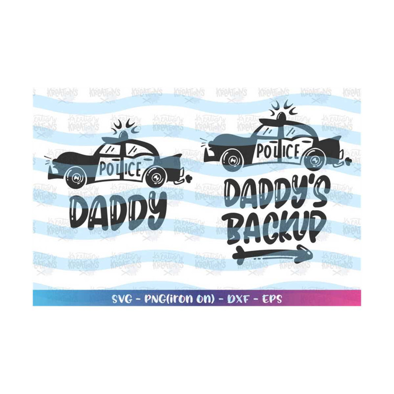 MR-31820236238-daddys-backup-svg-police-car-kids-boy-svg-design-image-1.jpg