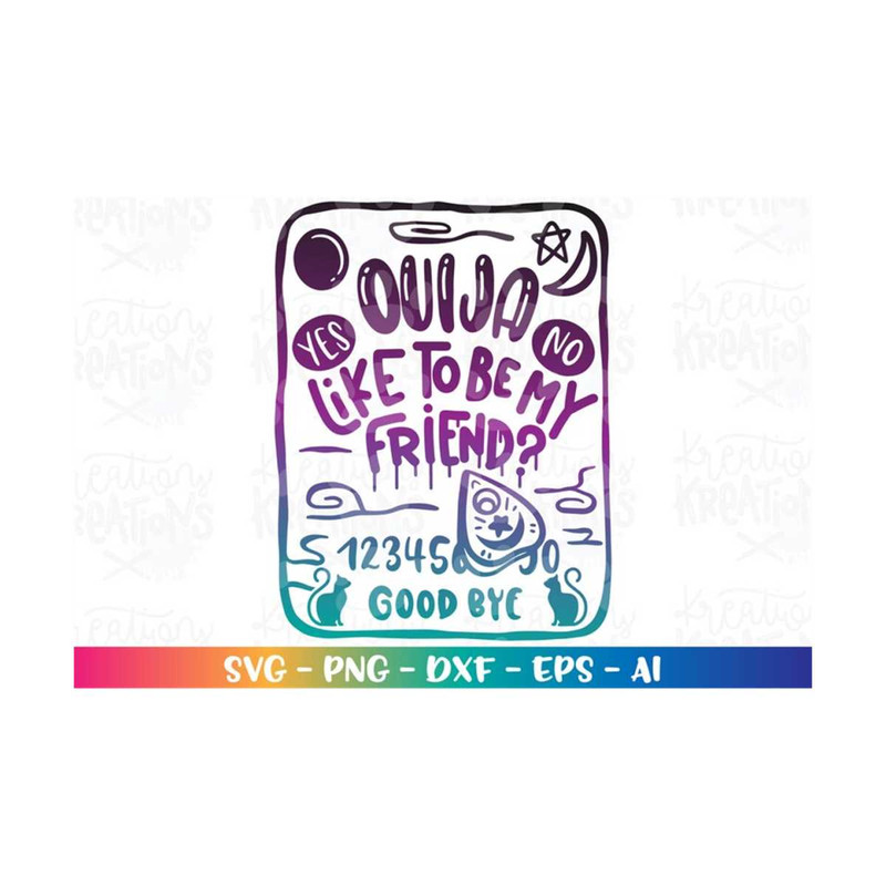 MR-318202363844-halloween-svg-ouija-like-to-be-my-friend-svg-funny-ouija-image-1.jpg