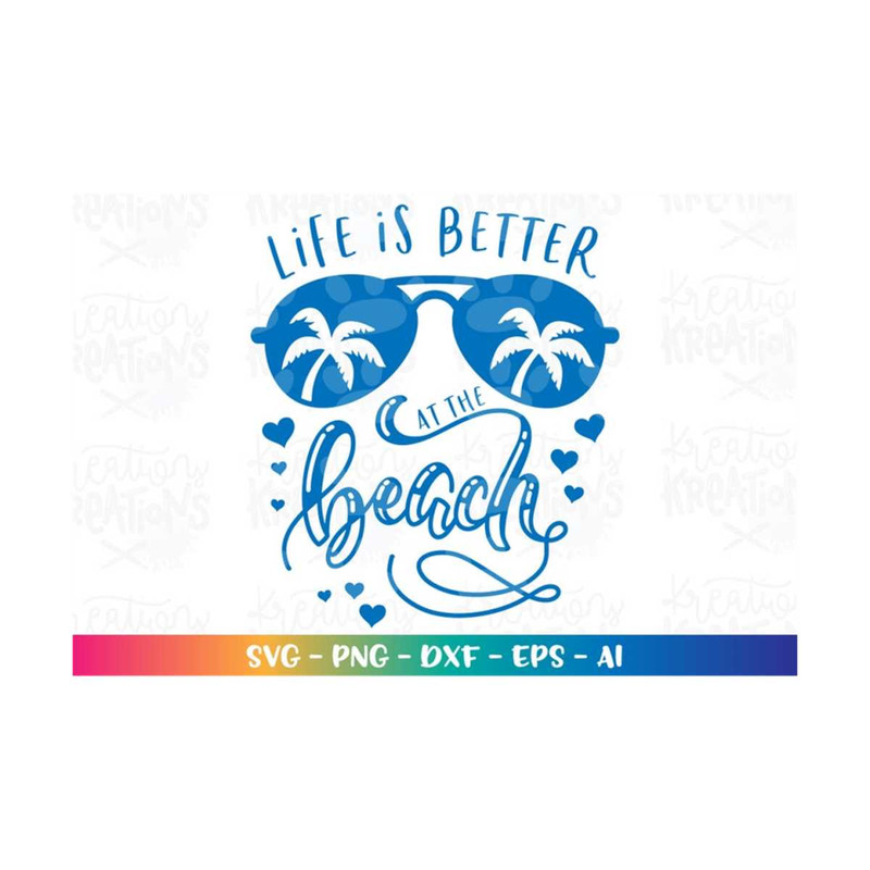 MR-31820236554-life-is-better-at-the-beach-svg-beach-quote-saying-iron-on-image-1.jpg