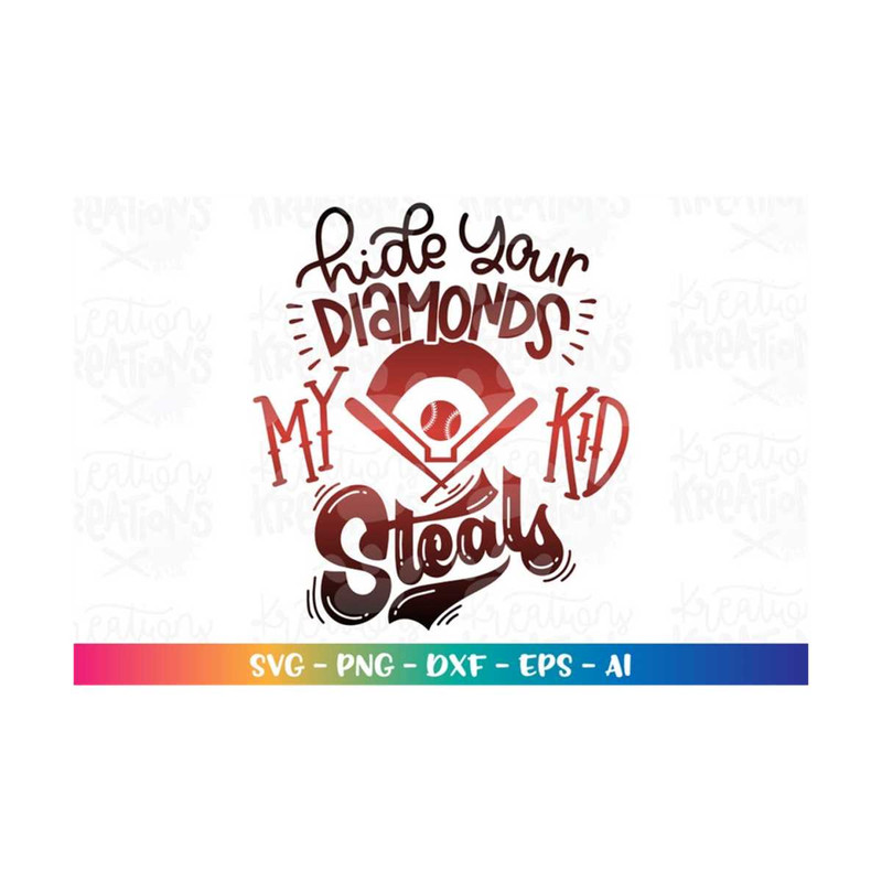 MR-318202371156-hide-your-diamonds-my-kid-steals-svg-baseball-quote-saying-image-1.jpg