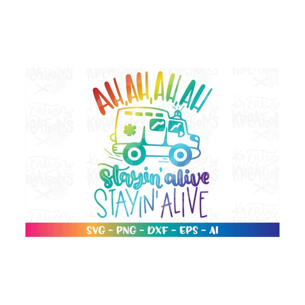 MR-31820237181-ambulance-svg-ah-ah-ah-ah-stayin-alive-stayin-image-1.jpg