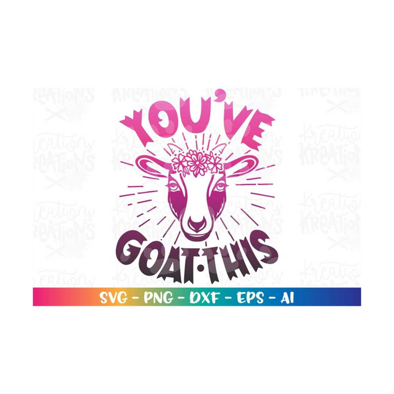 MR-318202372243-youve-goat-this-svg-goat-clipart-svg-farm-motivational-image-1.jpg