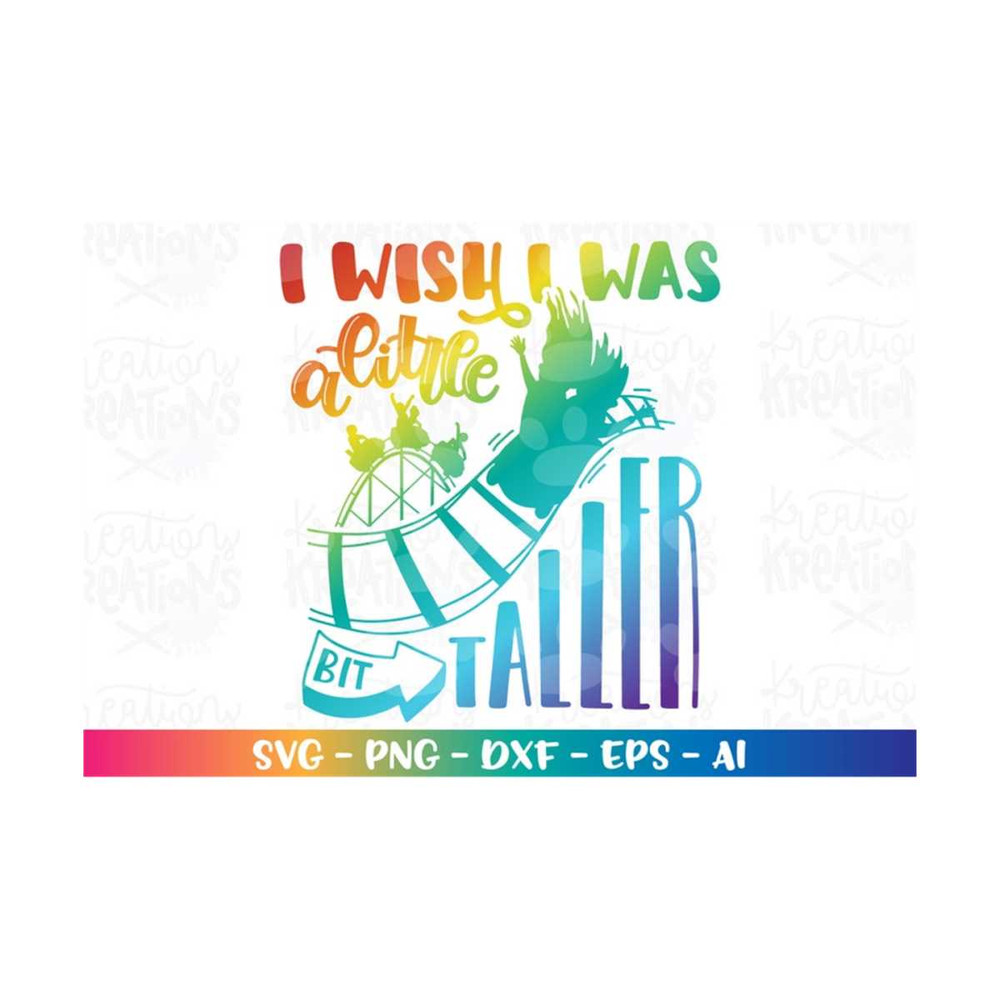 MR-318202373238-i-wish-i-was-a-little-bit-taller-svg-theme-park-rides-roller-image-1.jpg