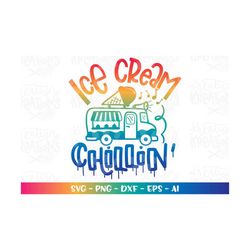 ice cream chillin' svg ice cream truck kids funny summer quote iron on print shirt svg cut file silhouette cricut vector