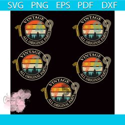 vintage 1949 1989 1979 1969 1959 all original parts bundle svg, birthday svg, retro vintage svg, vintage svg, original p