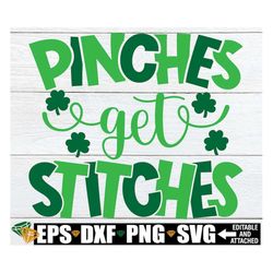 pinches get stitches, st. patrick's day svg, funny st. patrick's day svg, boys st. patrick's day svg, kids st. patrick's