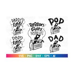 dad toolbox svg daddy's little helper reason daddy needs his toolbox father's day matching shirts cute cut file cricut