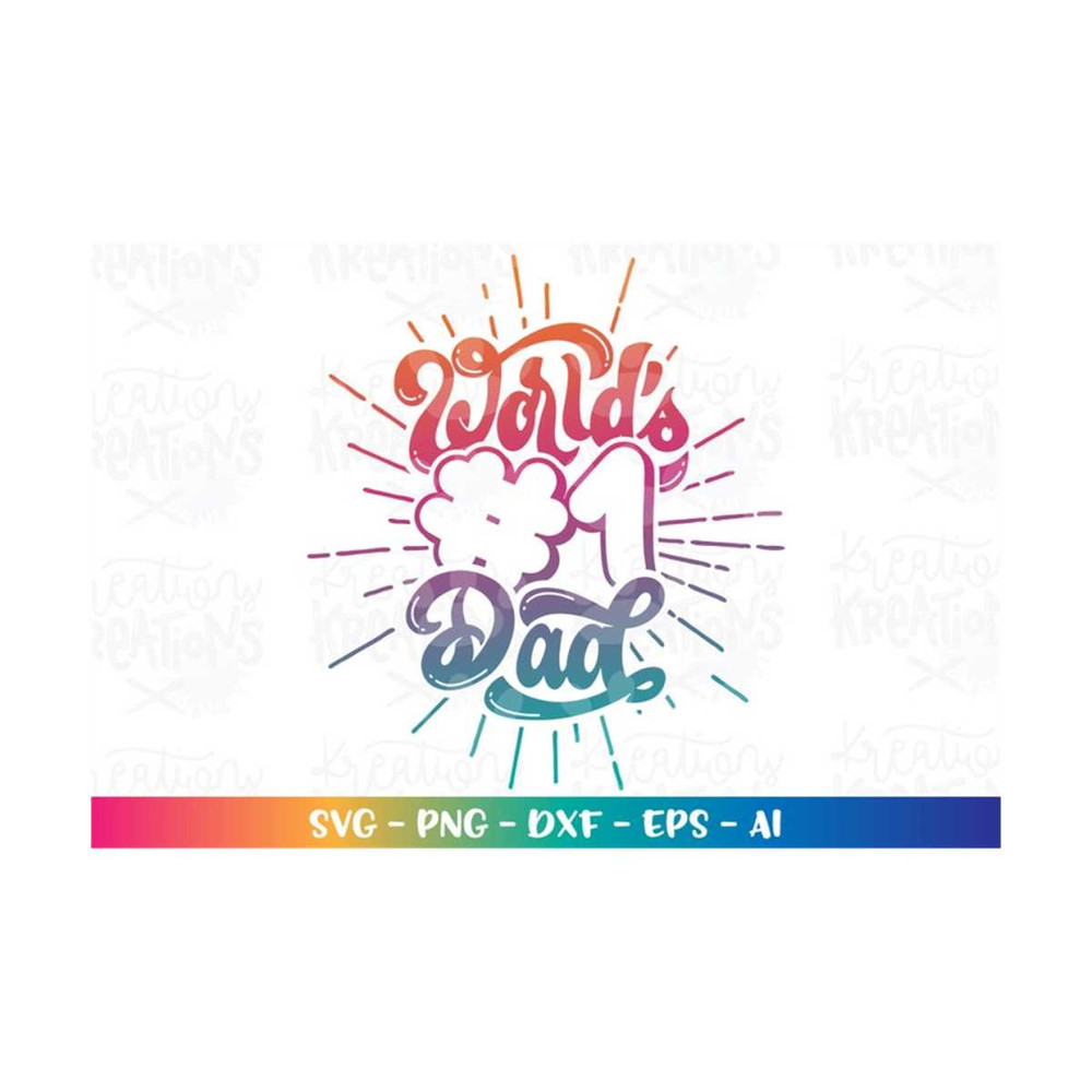 MR-318202382155-worlds-number-1-dad-svg-fathers-day-svg-dad-papa-image-1.jpg