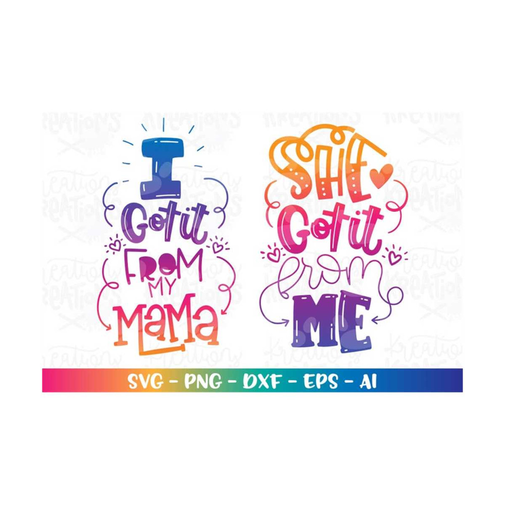 MR-318202383449-she-got-it-from-me-svg-i-got-it-from-mama-svg-mom-sayings-svg-image-1.jpg
