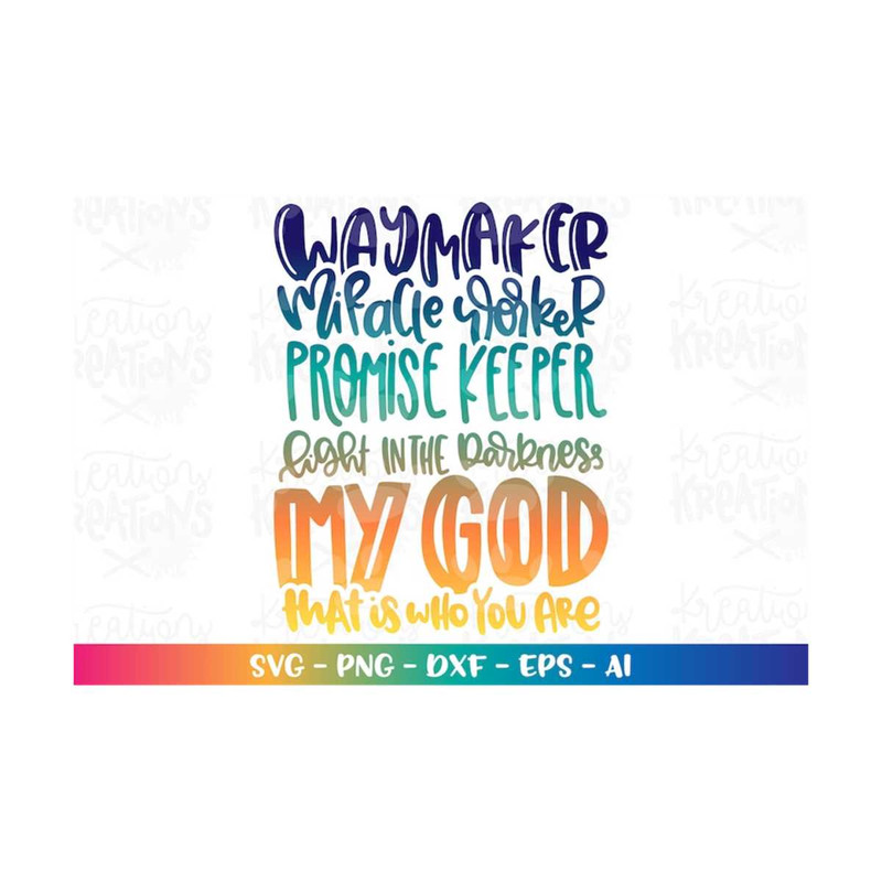 MR-318202384530-waymaker-miracle-worker-promise-keeper-my-god-that-is-who-image-1.jpg