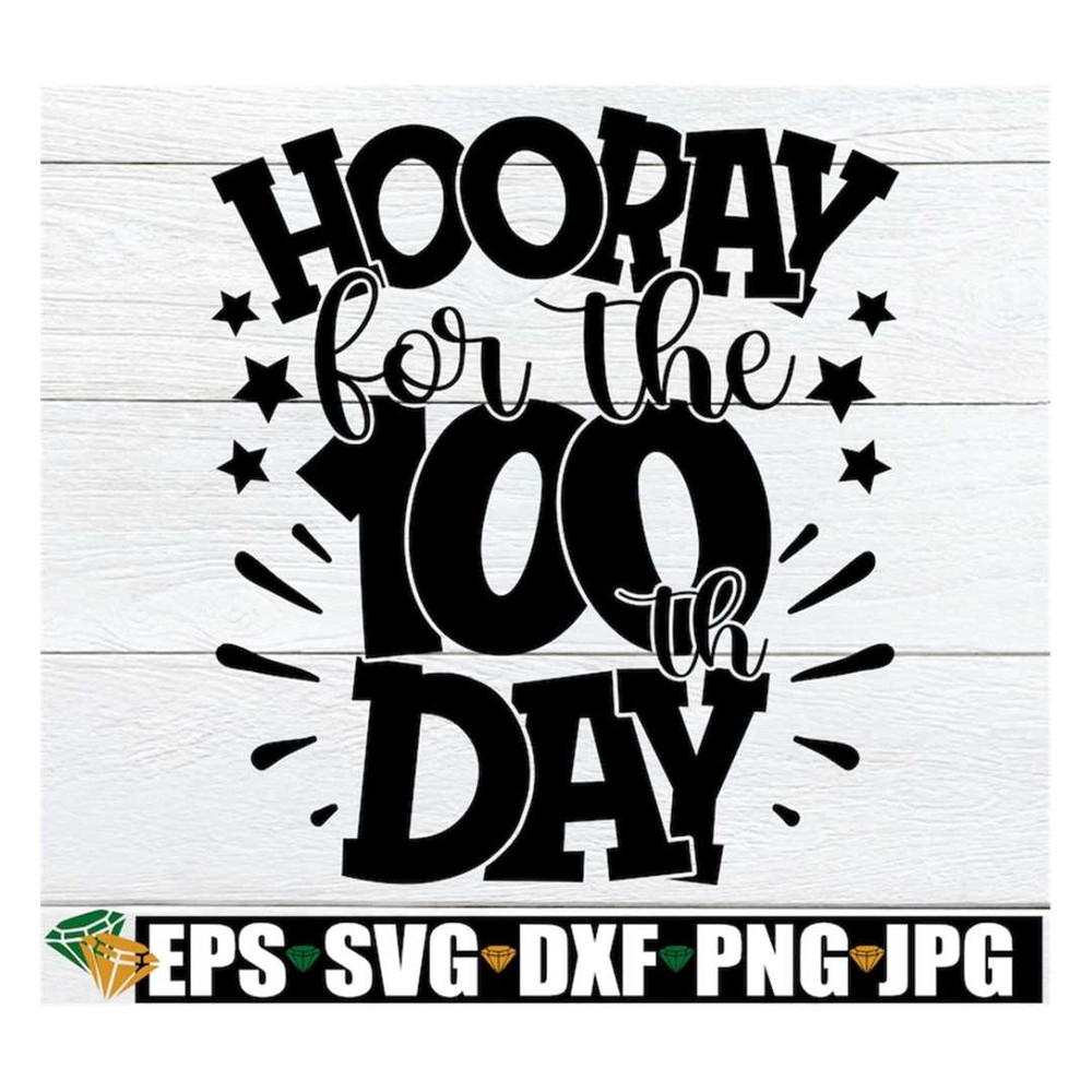 MR-318202392917-hooray-for-the-100th-day-100-days-of-school-svg-100th-day-of-image-1.jpg
