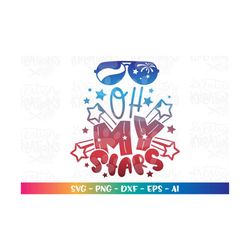 oh my stars svg patriotic svg 4th of july svg hand lettered svg print cut file silhouette cricut studio download vector