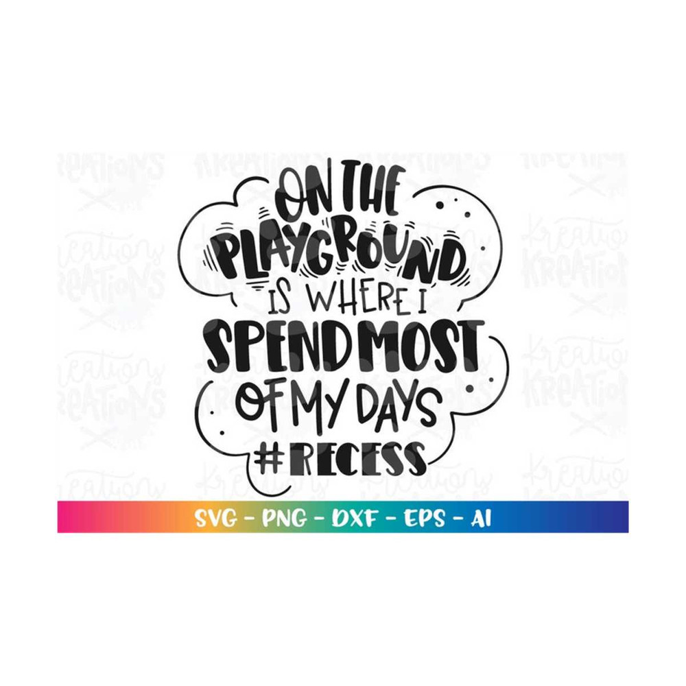 MR-318202393744-recess-teacher-svg-on-the-playground-is-where-i-spend-most-of-image-1.jpg