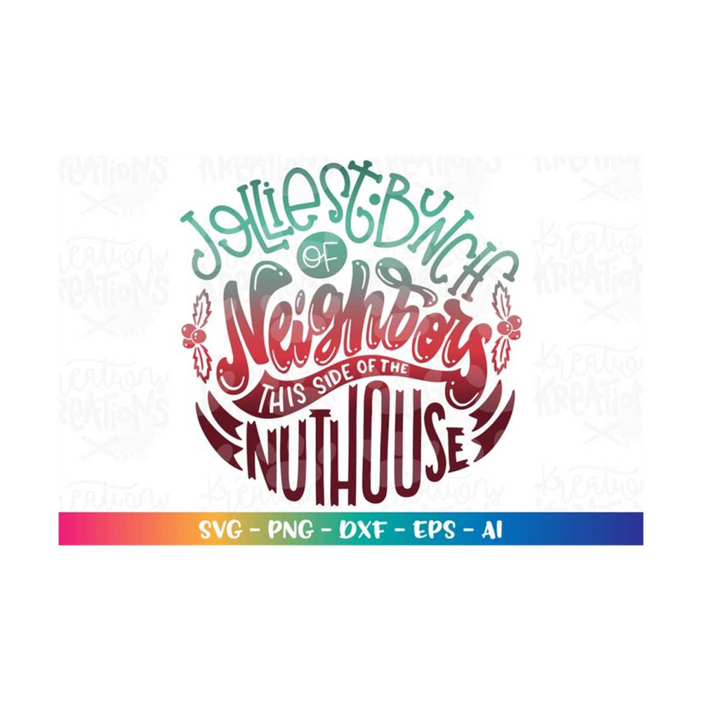 MR-318202393921-jolliest-bunch-of-neigbors-this-side-of-the-nuthouse-svg-image-1.jpg